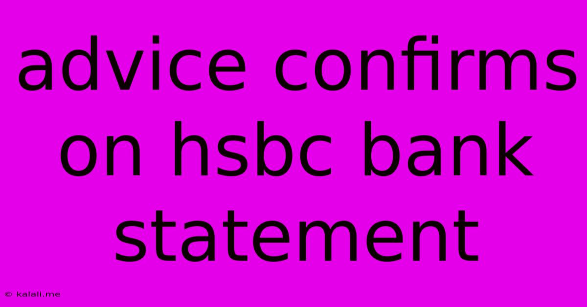 Advice Confirms On Hsbc Bank Statement