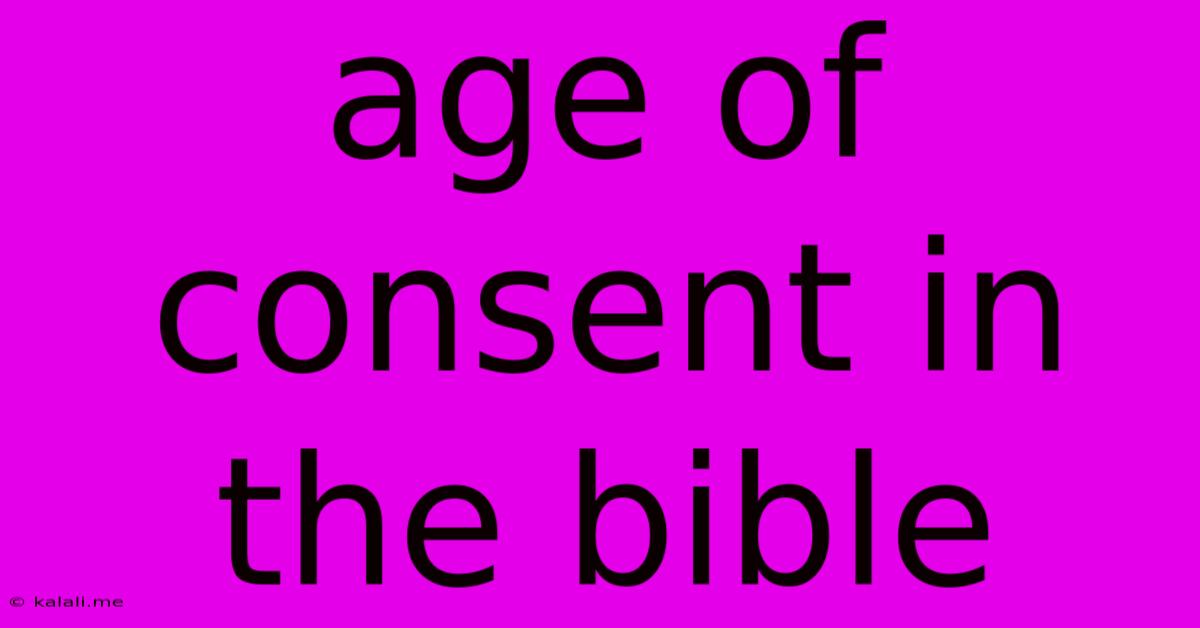 Age Of Consent In The Bible