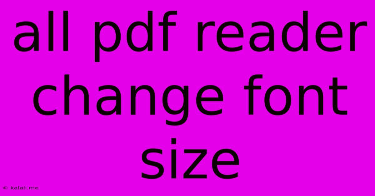 All Pdf Reader Change Font Size