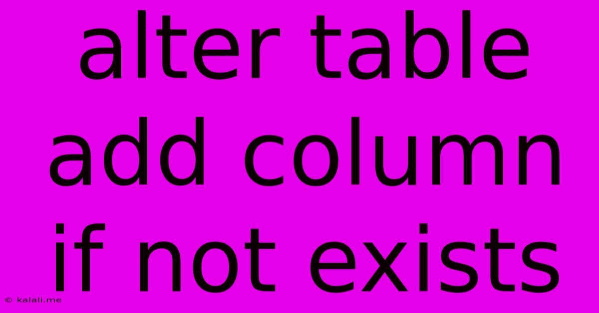 Alter Table Add Column If Not Exists