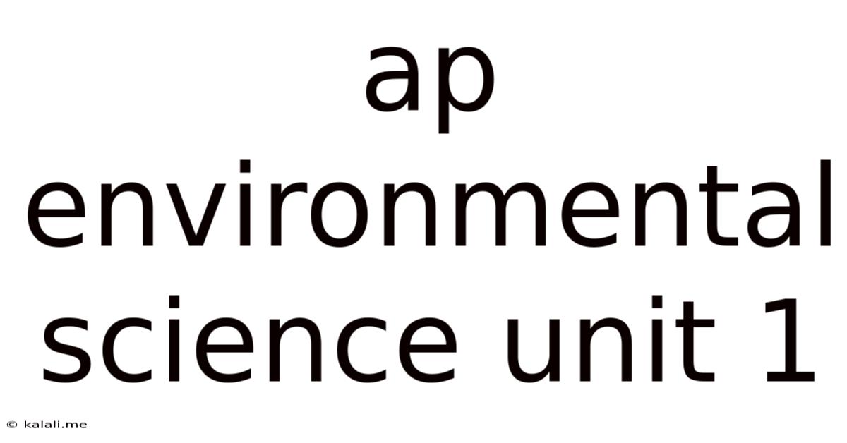 Ap Environmental Science Unit 1