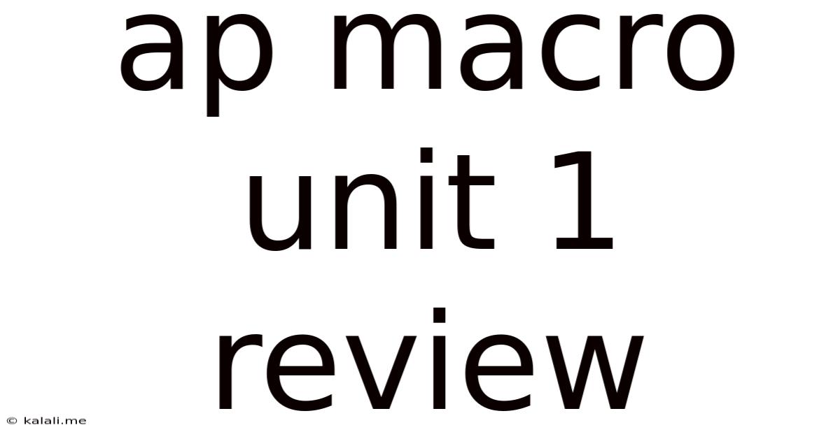 Ap Macro Unit 1 Review