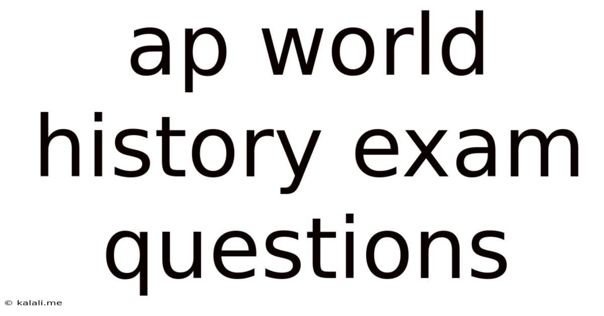 Ap World History Exam Questions