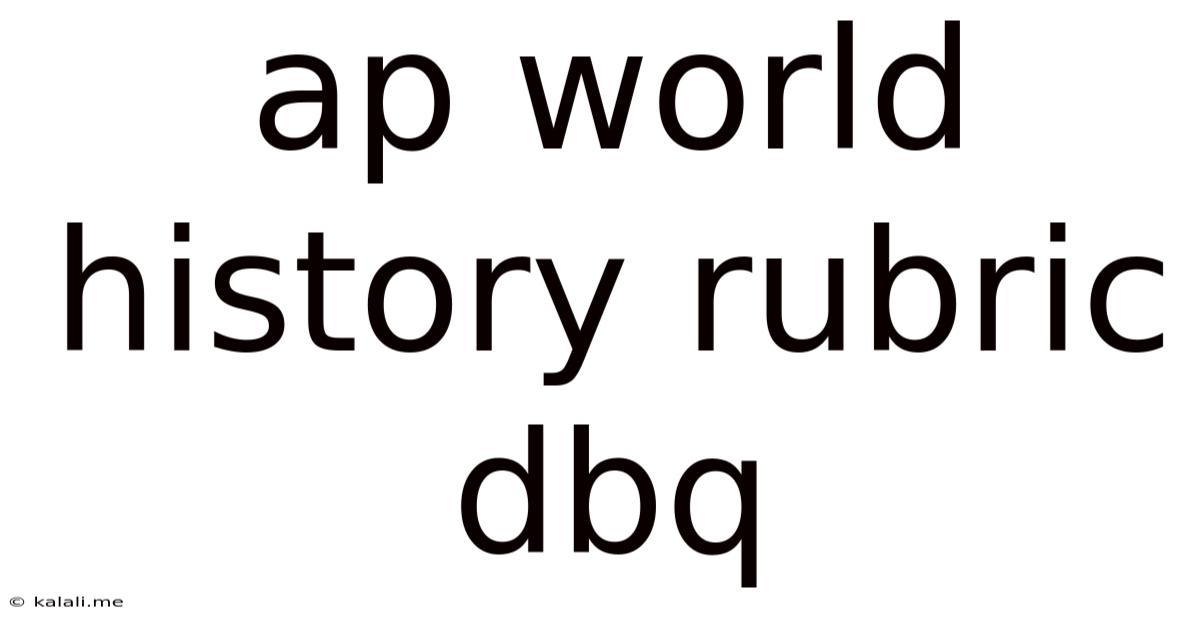 Ap World History Rubric Dbq