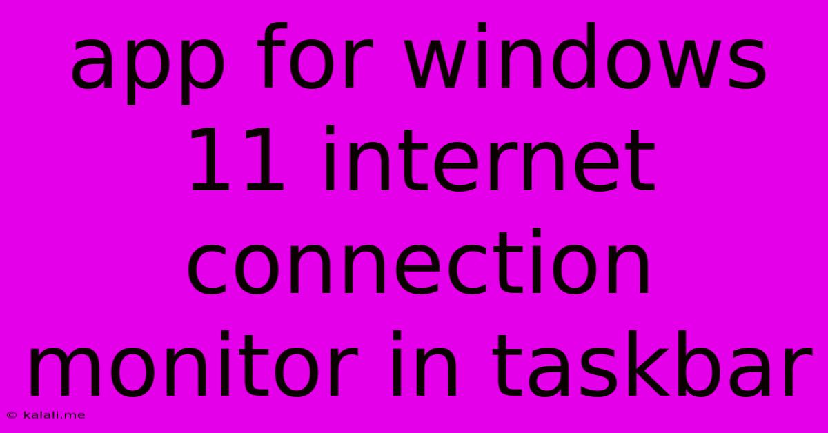 App For Windows 11 Internet Connection Monitor In Taskbar