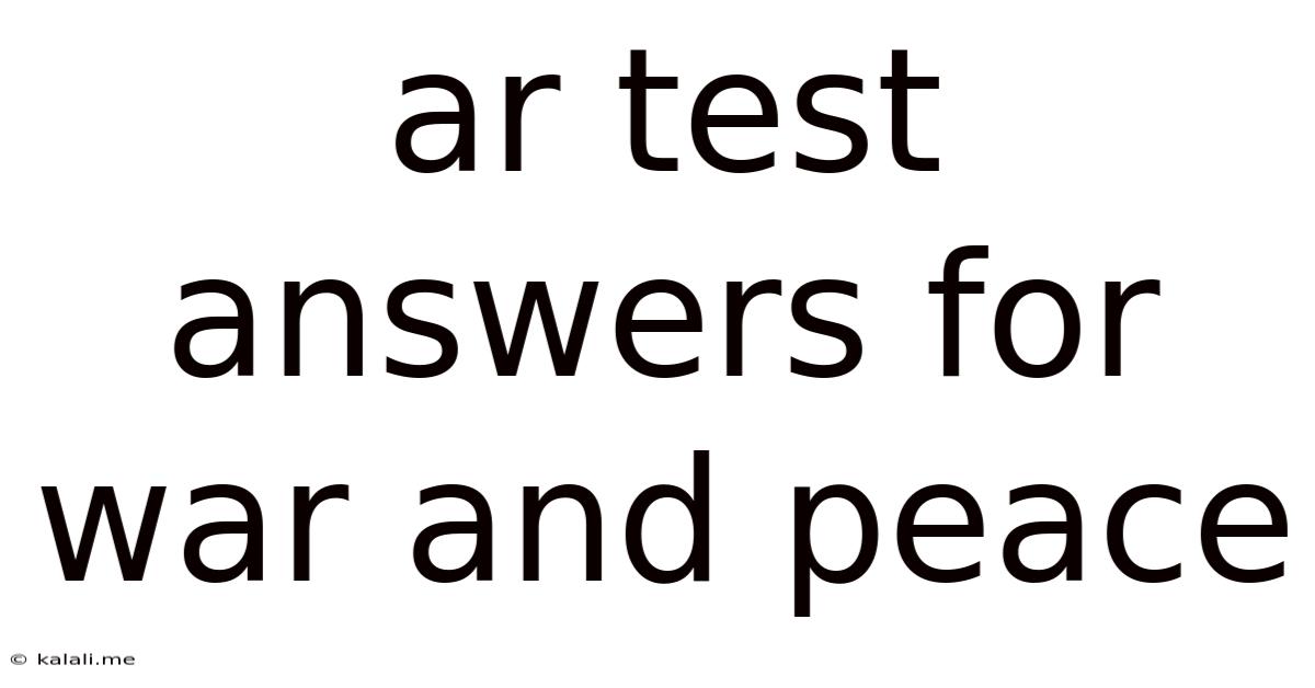 Ar Test Answers For War And Peace
