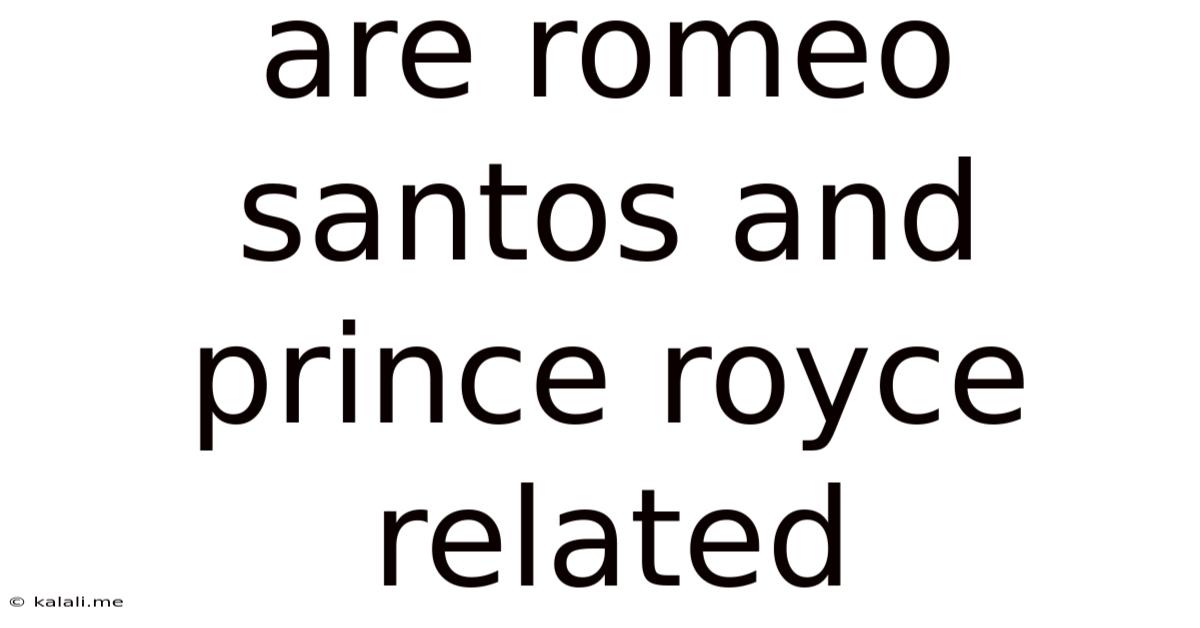 Are Romeo Santos And Prince Royce Related