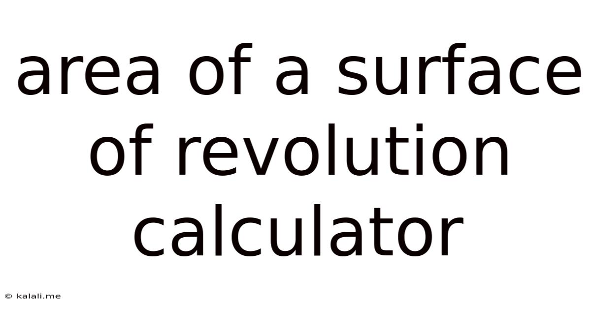 Area Of A Surface Of Revolution Calculator