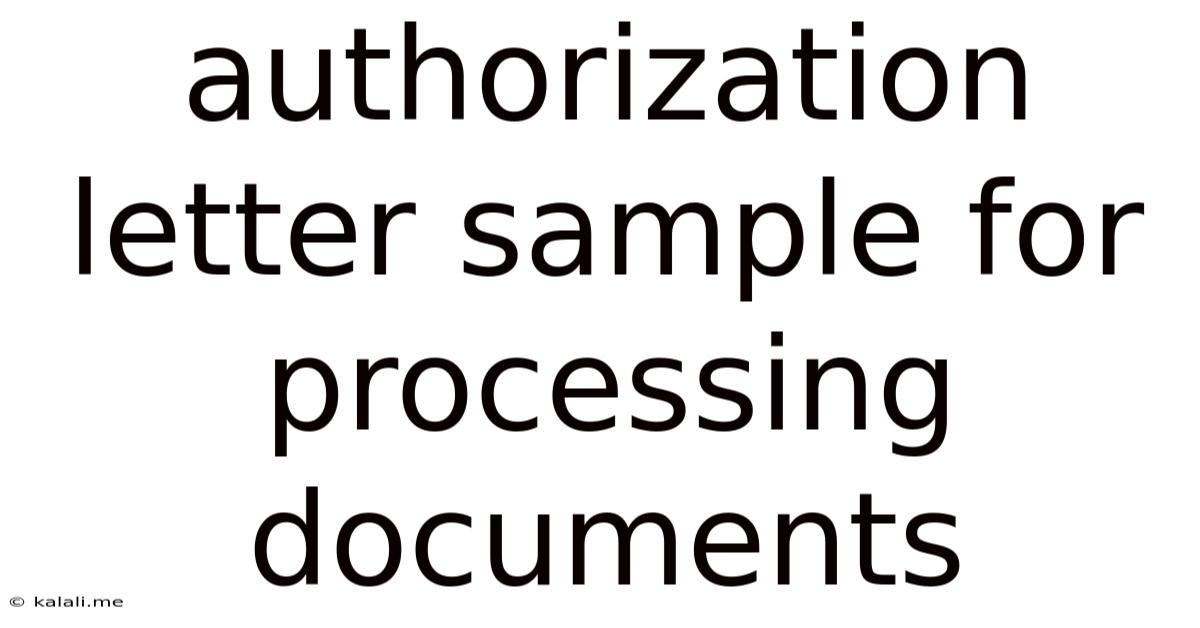 Authorization Letter Sample For Processing Documents