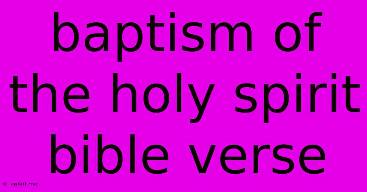 Baptism Of The Holy Spirit Bible Verse