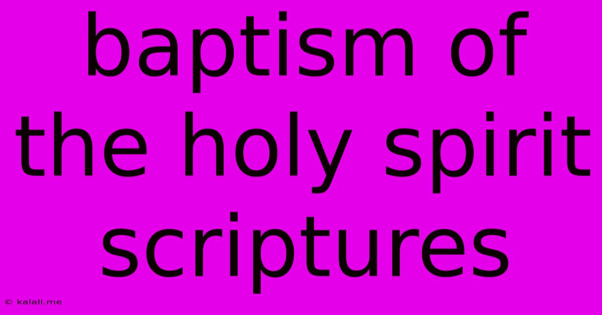 Baptism Of The Holy Spirit Scriptures