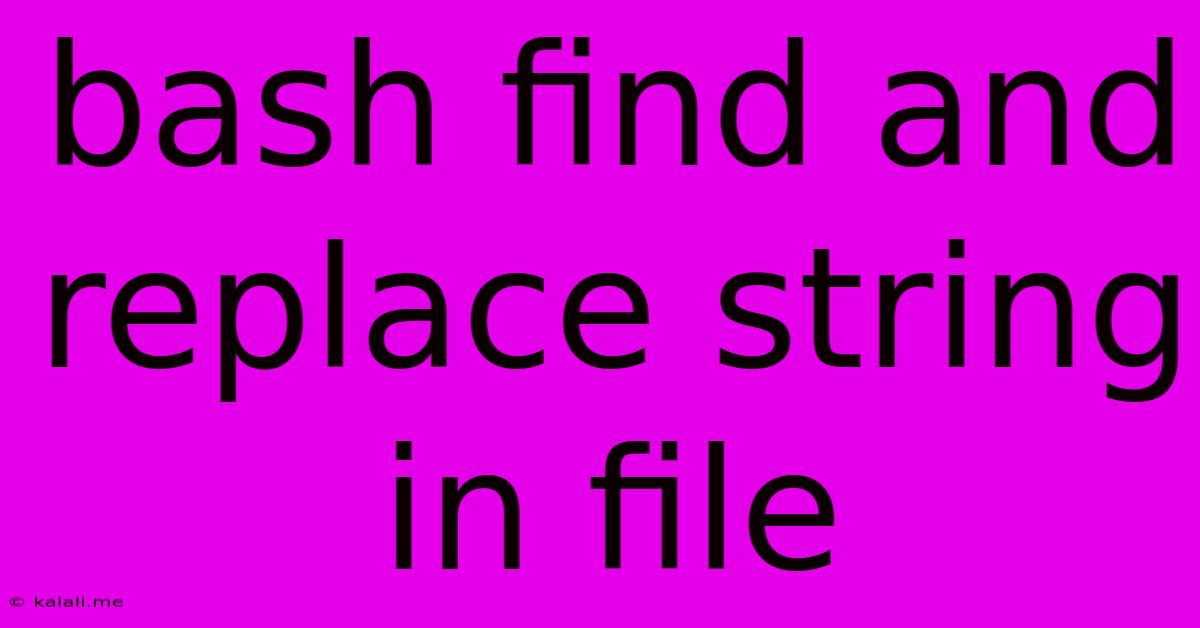 Bash Find And Replace String In File