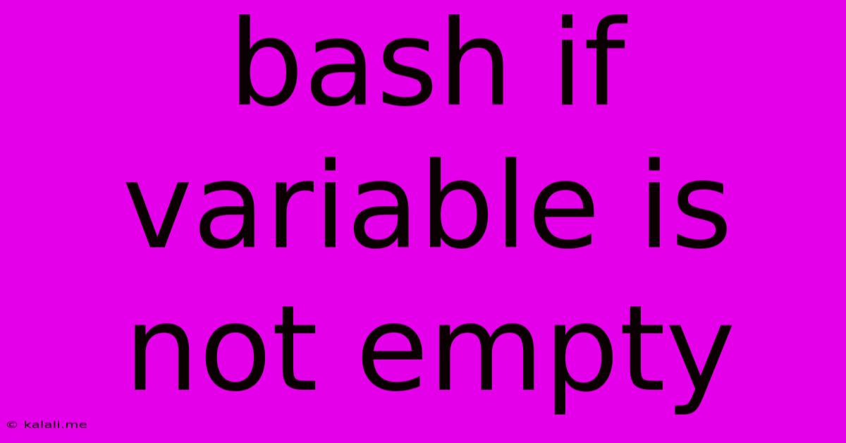Bash If Variable Is Not Empty