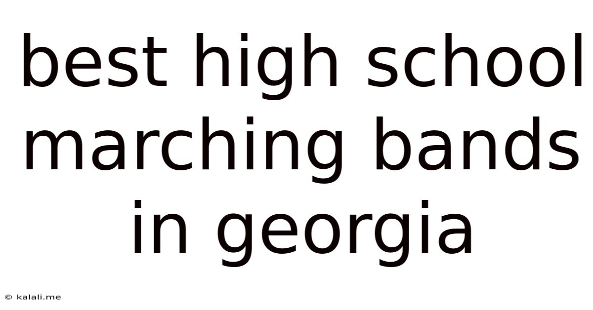 Best High School Marching Bands In Georgia
