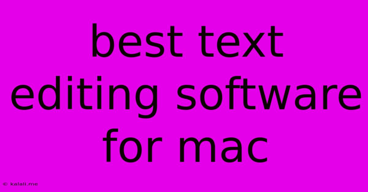 Best Text Editing Software For Mac