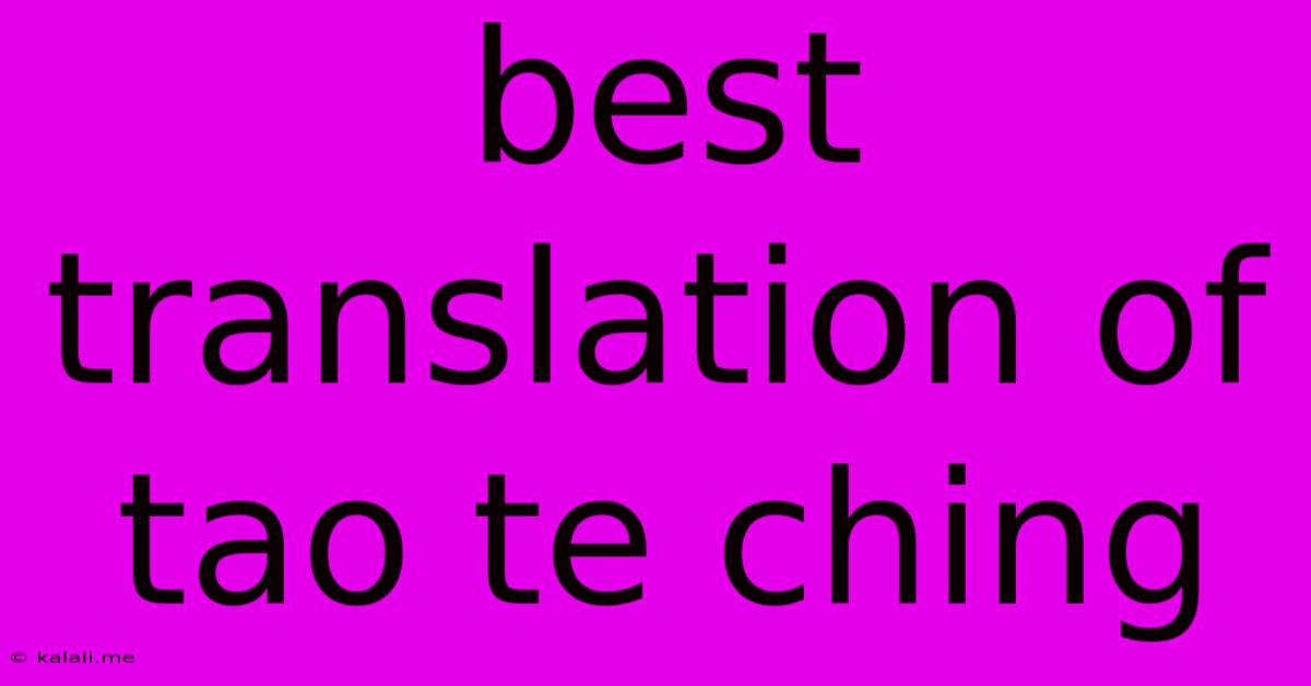 Best Translation Of Tao Te Ching