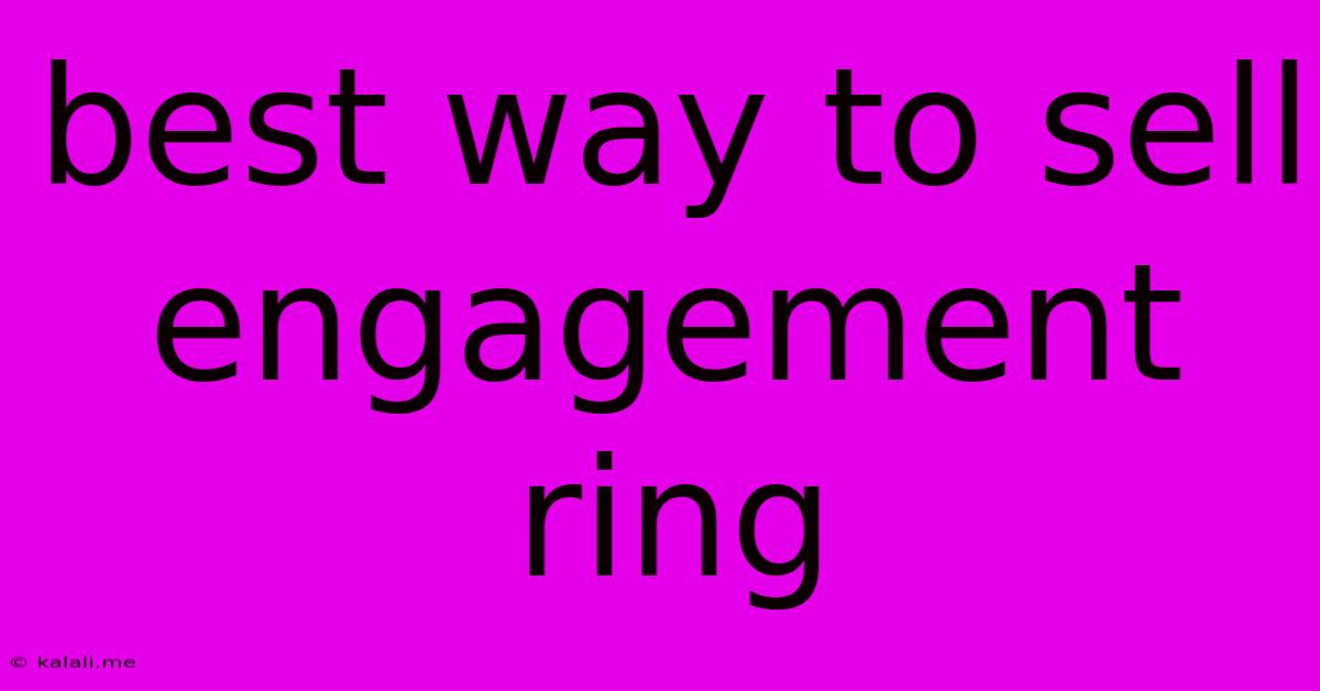 Best Way To Sell Engagement Ring