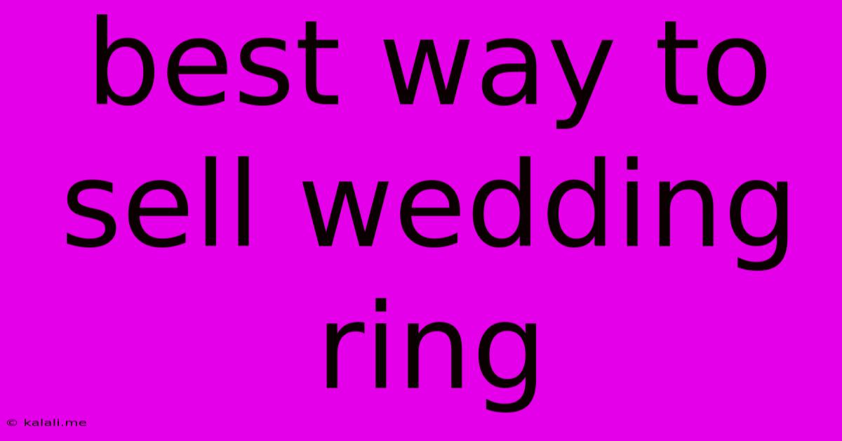 Best Way To Sell Wedding Ring