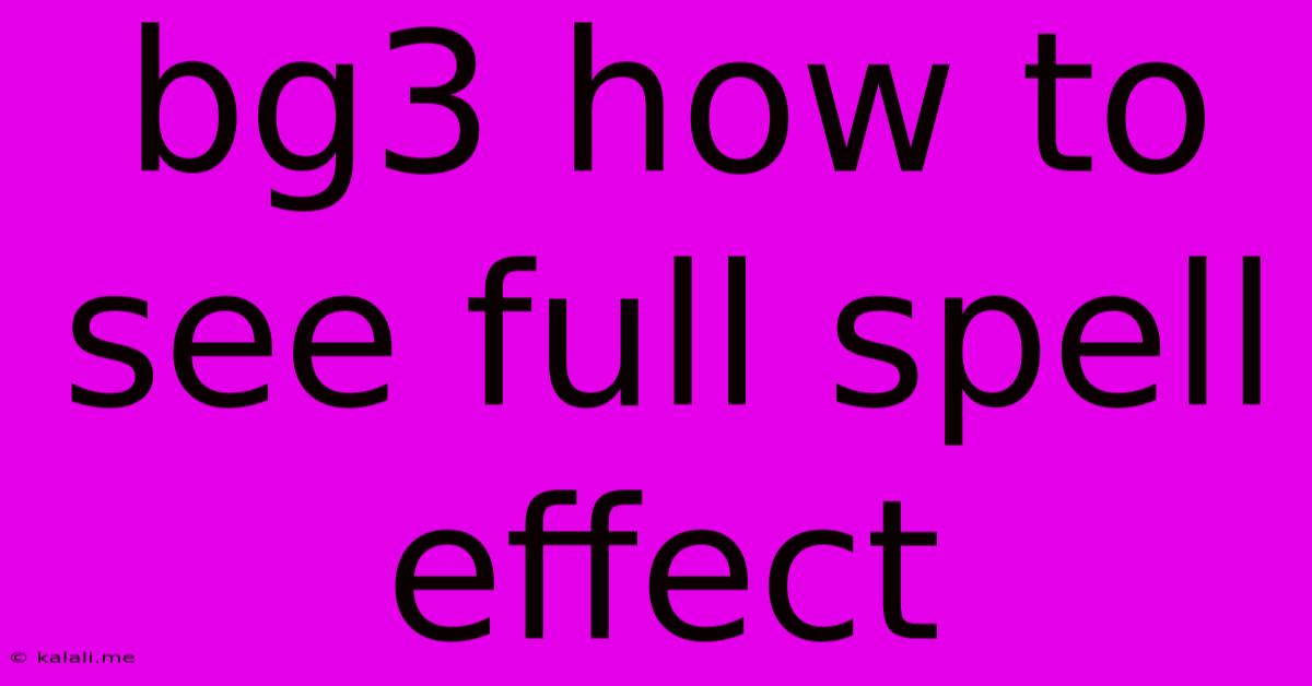 Bg3 How To See Full Spell Effect