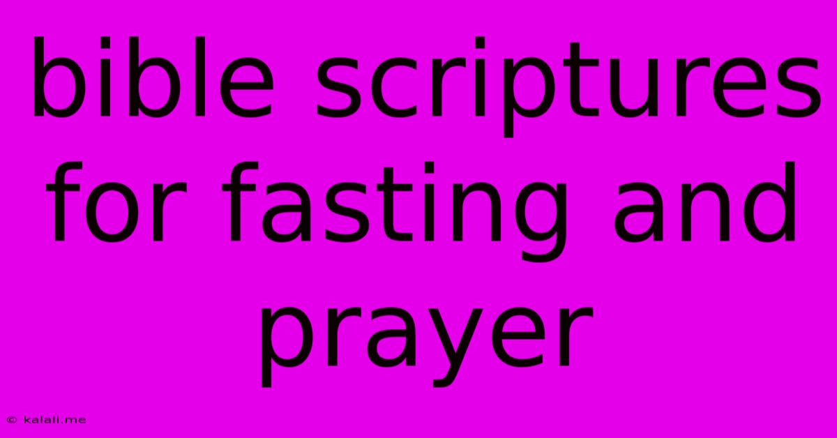 Bible Scriptures For Fasting And Prayer