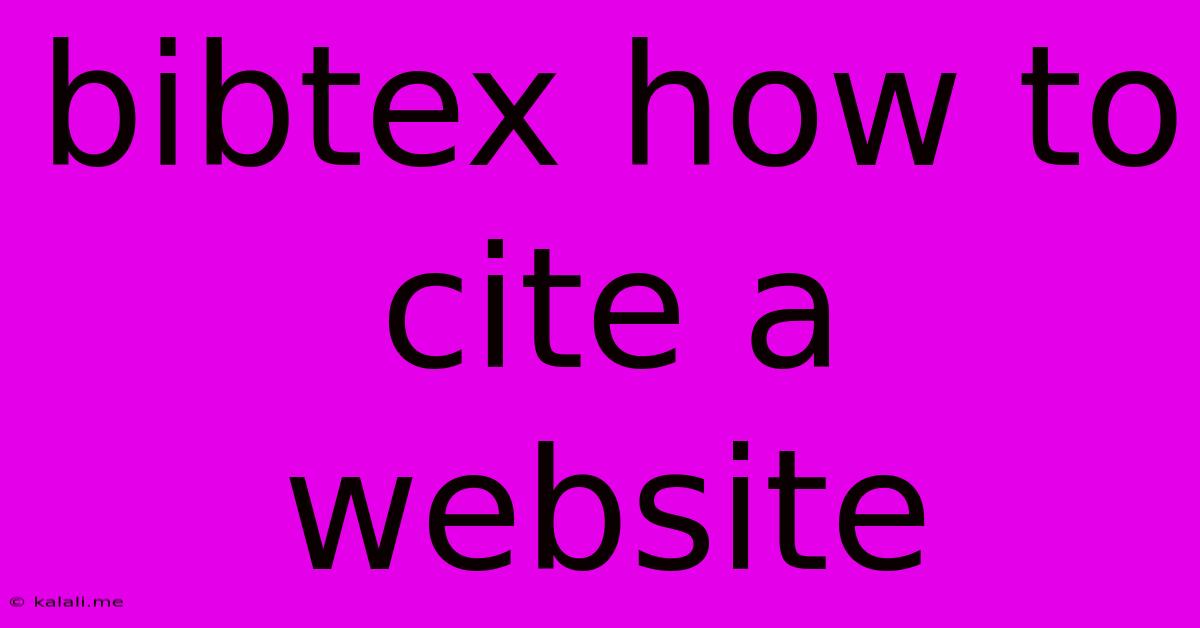 Bibtex How To Cite A Website