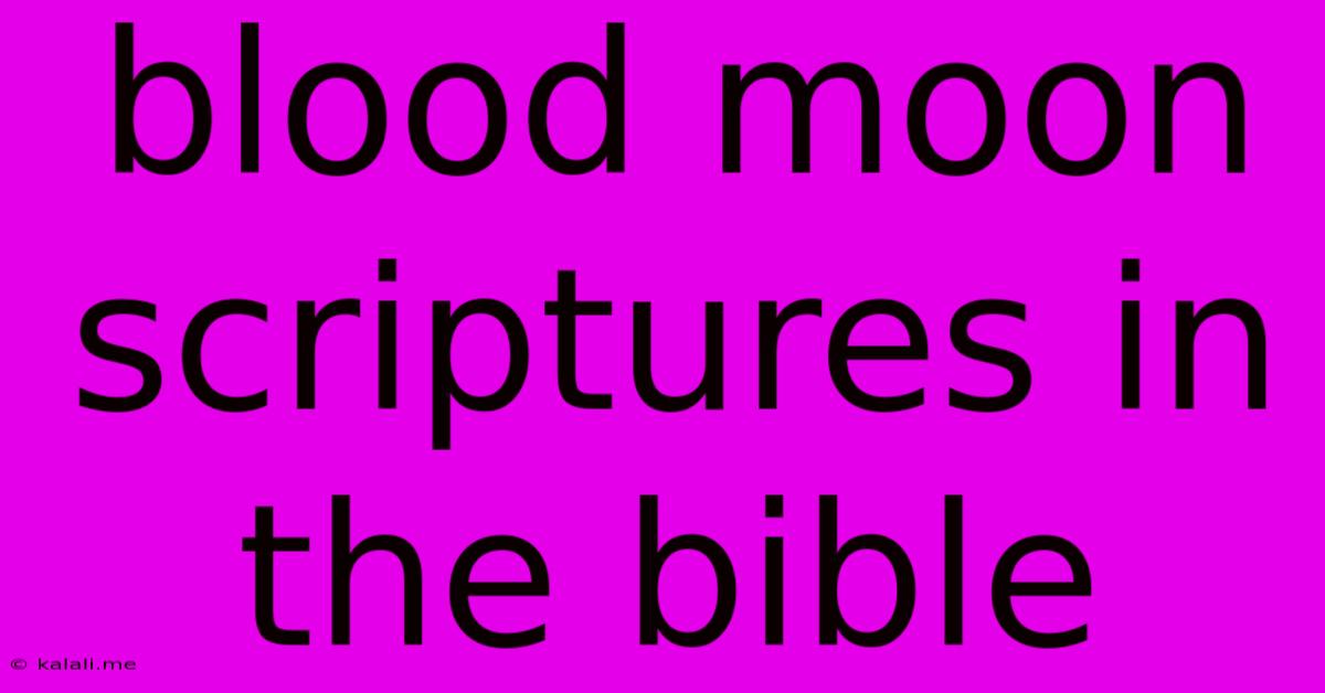 Blood Moon Scriptures In The Bible