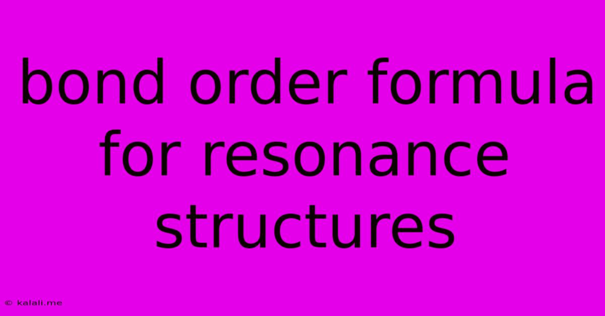 Bond Order Formula For Resonance Structures