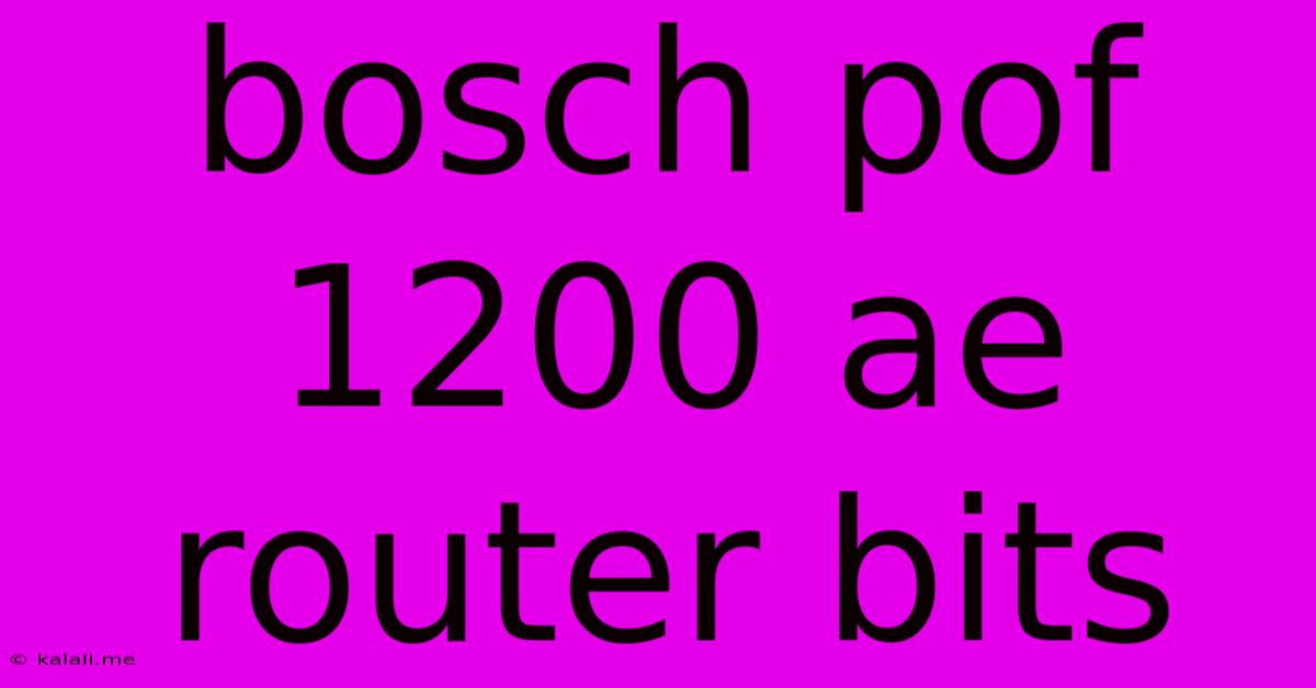 Bosch Pof 1200 Ae Router Bits