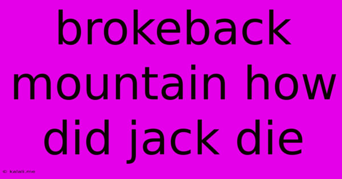 Brokeback Mountain How Did Jack Die