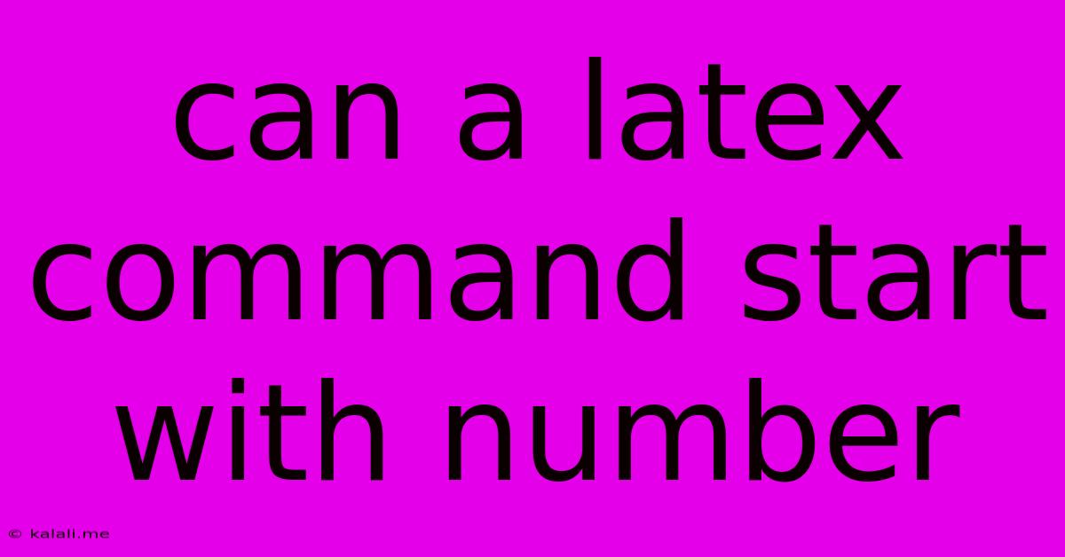 Can A Latex Command Start With Number