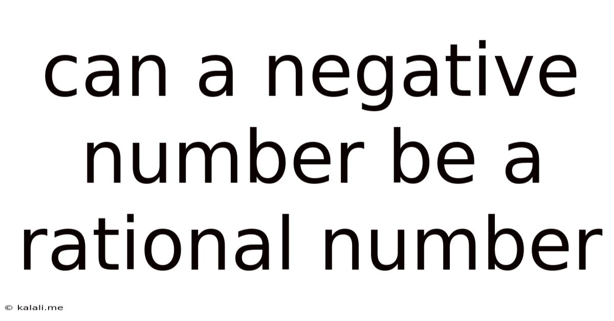 Can A Negative Number Be A Rational Number