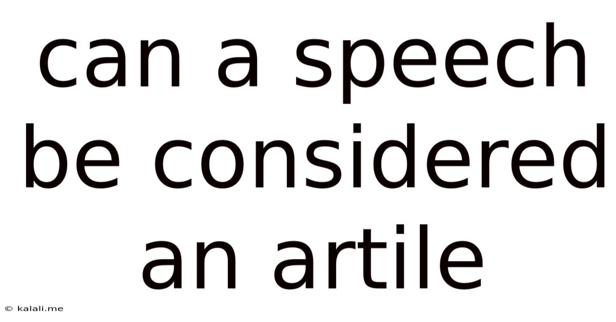 Can A Speech Be Considered An Artile