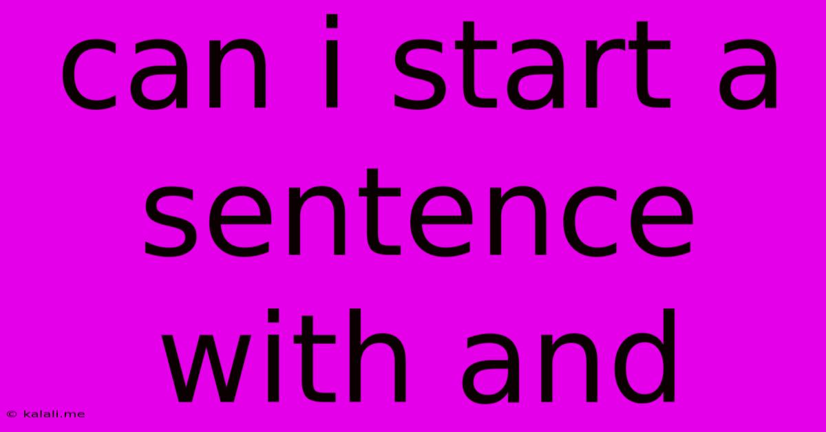 Can I Start A Sentence With And