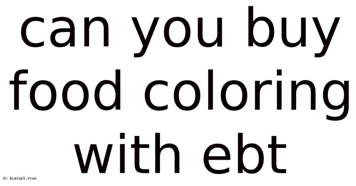 Can You Buy Food Coloring With Ebt