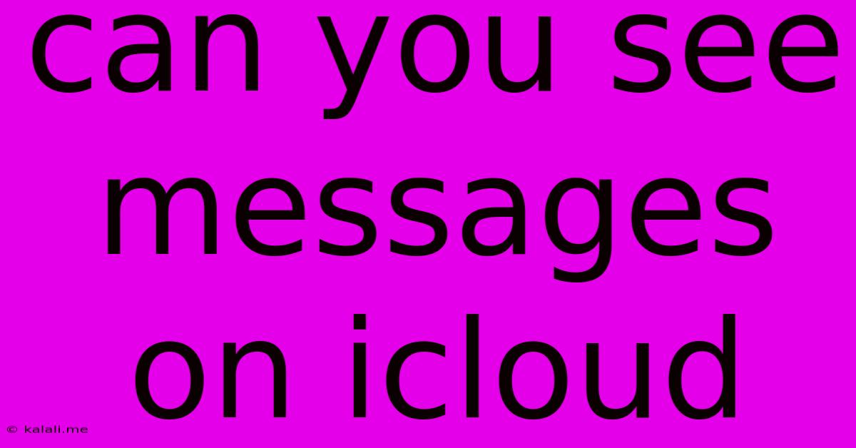 Can You See Messages On Icloud