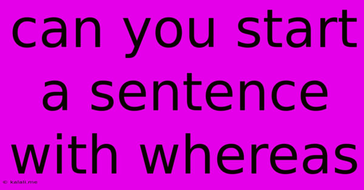 Can You Start A Sentence With Whereas
