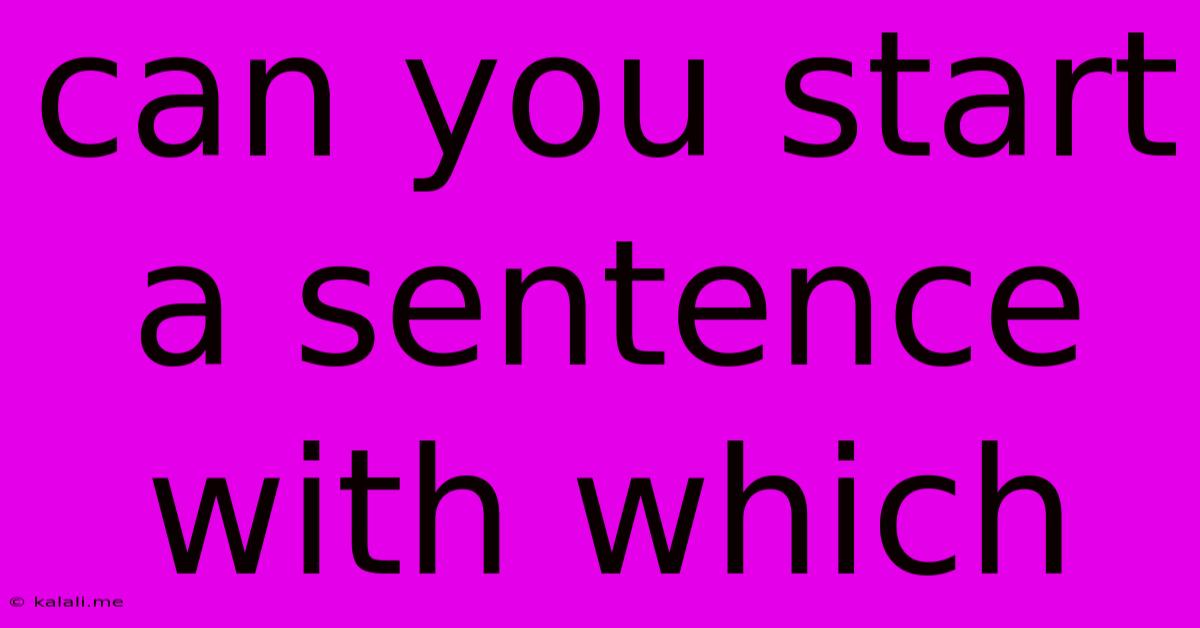 Can You Start A Sentence With Which