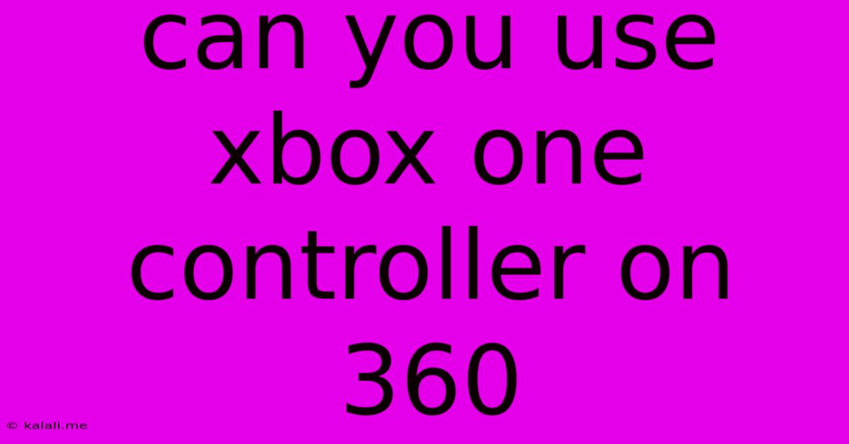 Can You Use Xbox One Controller On 360