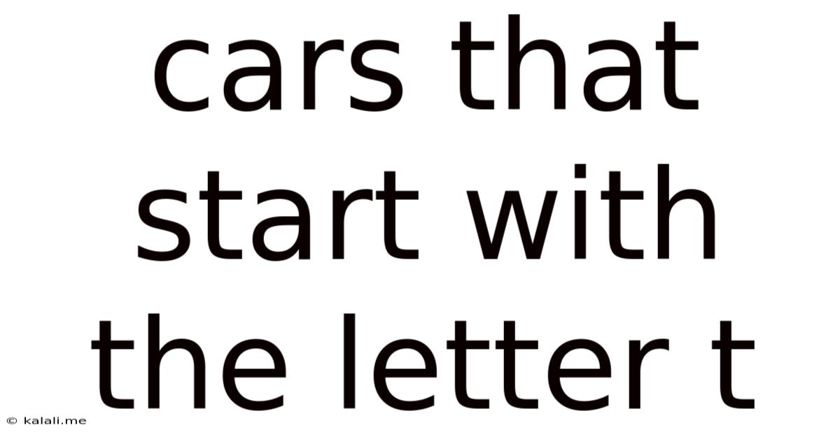 Cars That Start With The Letter T