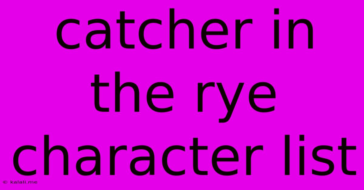 Catcher In The Rye Character List