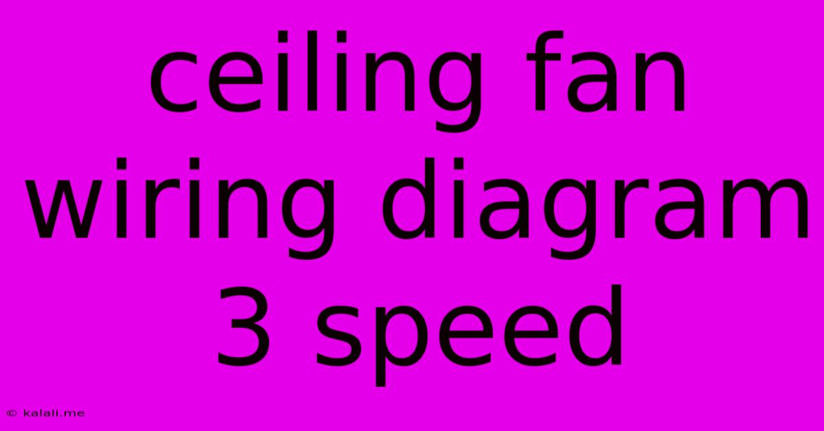 Ceiling Fan Wiring Diagram 3 Speed