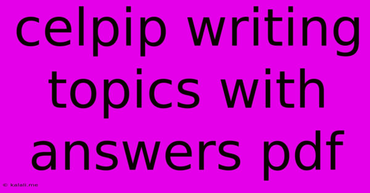 Celpip Writing Topics With Answers Pdf