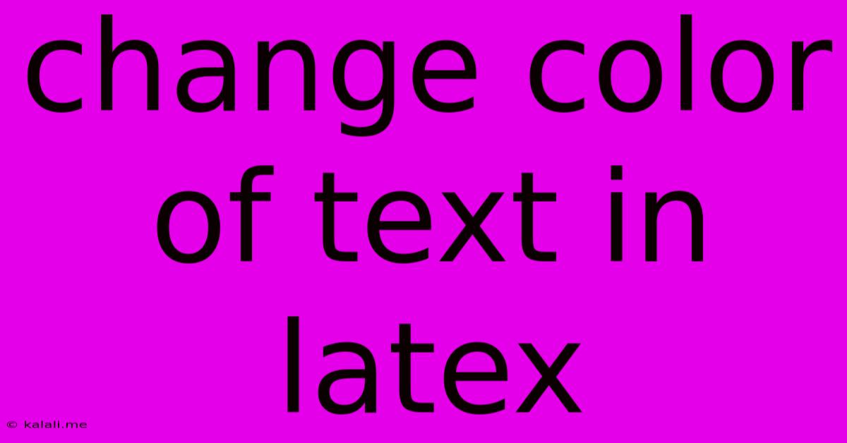 Change Color Of Text In Latex
