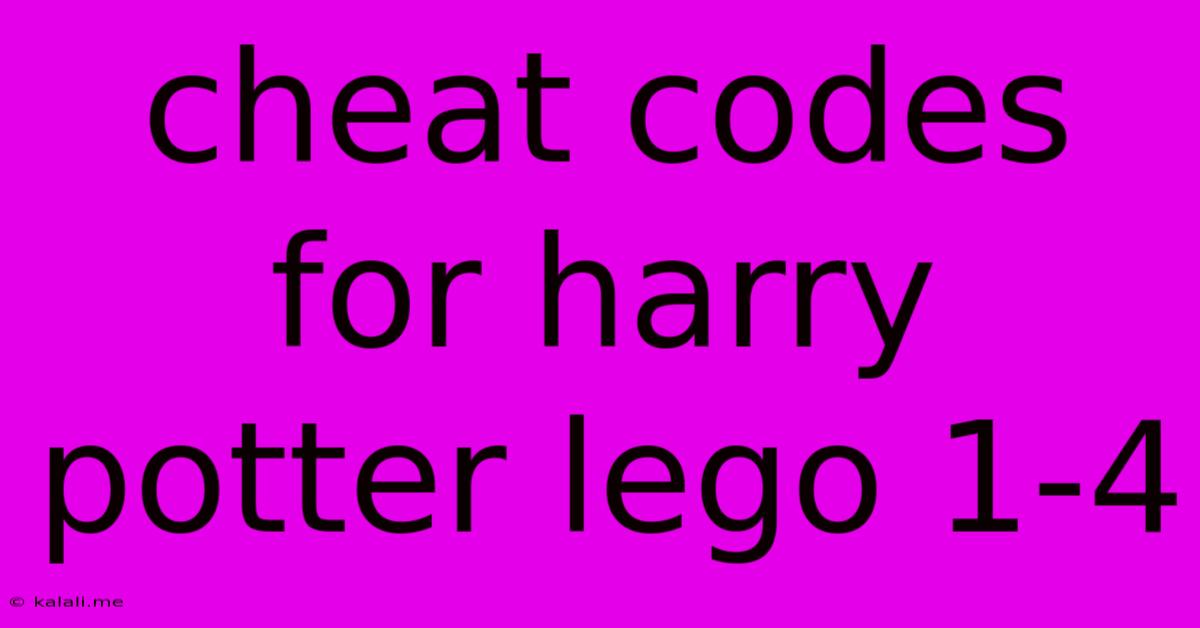 Cheat Codes For Harry Potter Lego 1-4