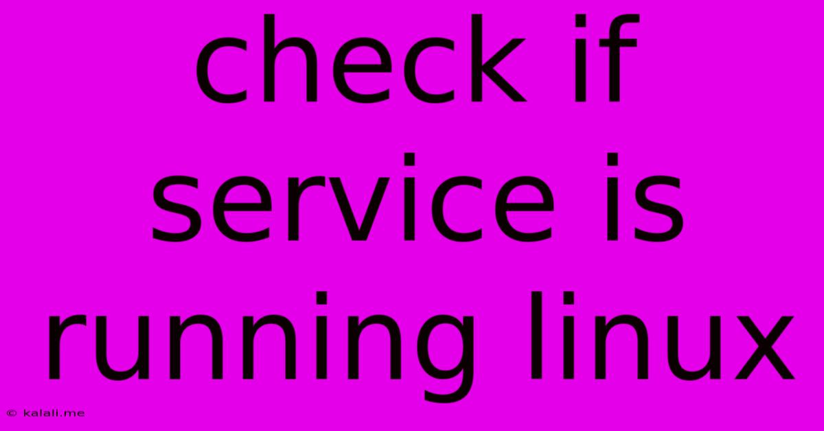 Check If Service Is Running Linux