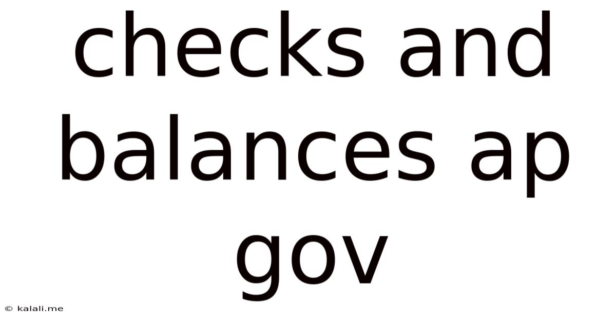 Checks And Balances Ap Gov