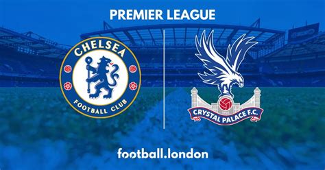 Chelsea At Palace: Live Blog, Highlights