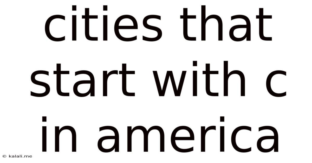 Cities That Start With C In America