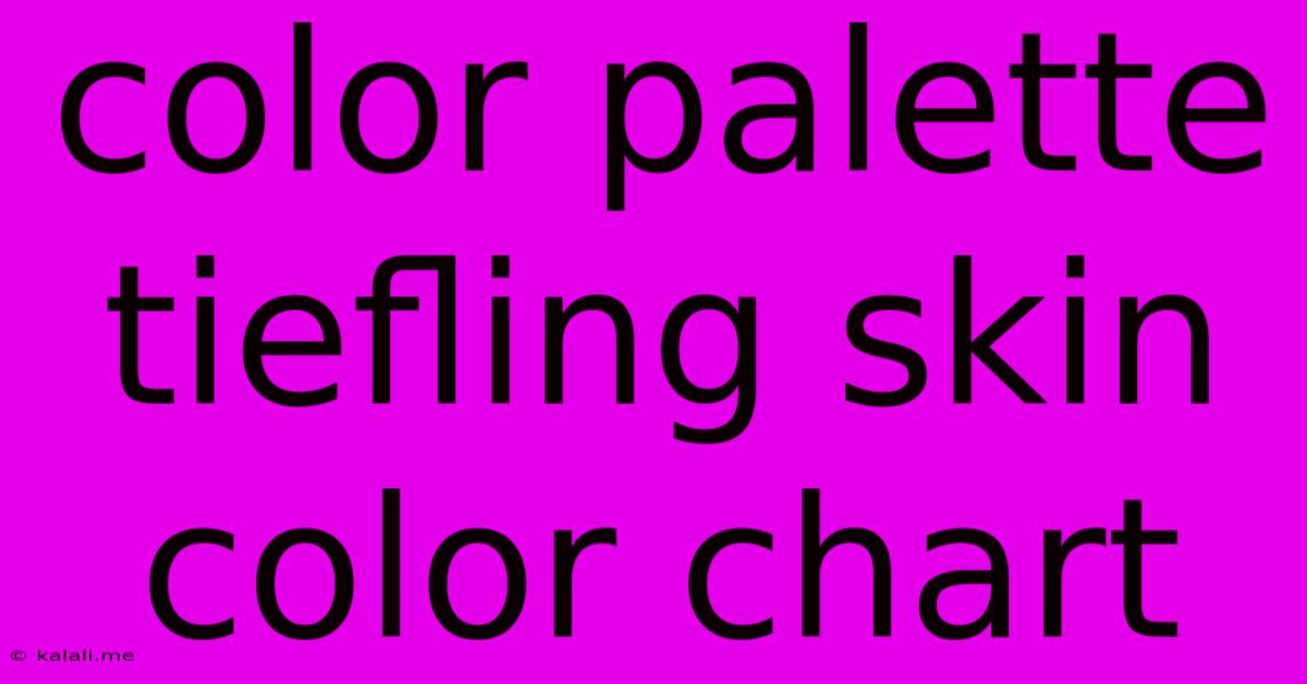 Color Palette Tiefling Skin Color Chart