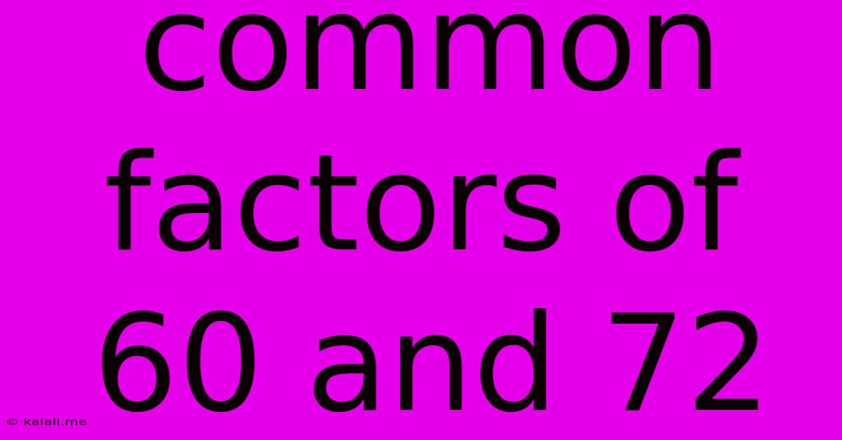 Common Factors Of 60 And 72